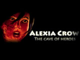 Alexia Crow - Cave of Heroes